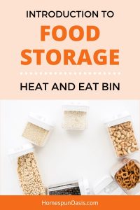 Introduction to Food Storage: Heat and Eat Bin