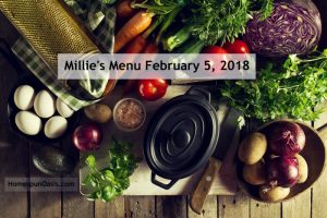 Millie's Menu February 5, 2018 | HomespunOasis.com