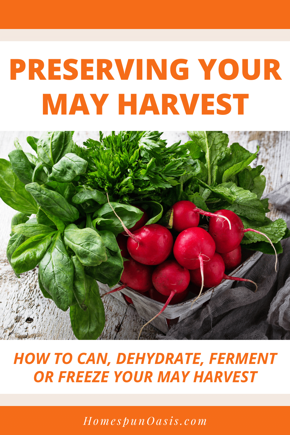 Preserving Your May Harvest