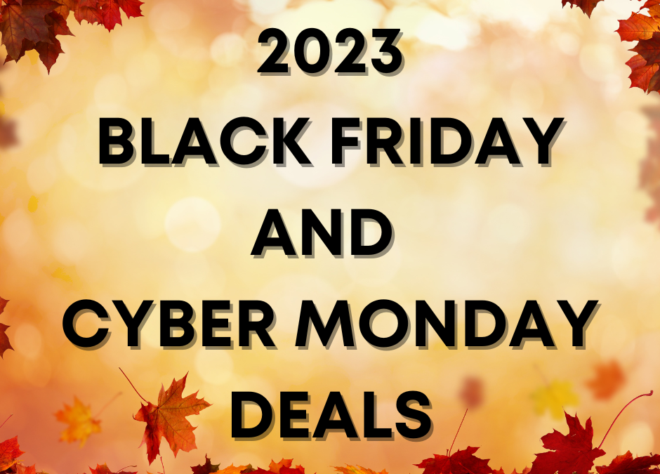 2023 Black Friday to Cyber Monday Deals